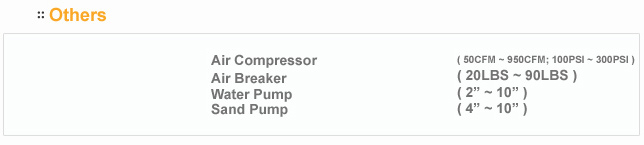 Others - Air compressor, air breaker, water pump, sand pump
